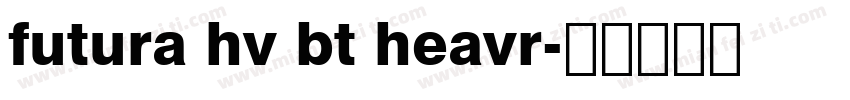 futura hv bt heavr字体转换